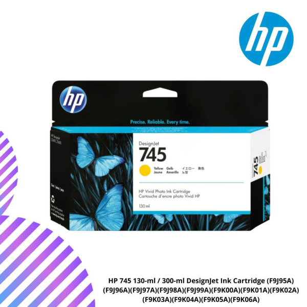 HP 745 130-ml / 300-ml DesignJet Ink Cartridge (F9J95A)(F9J96A)(F9J97A)(F9J98A)(F9J99A)(F9K00A)(F9K01A)(F9K02A)(F9K03A)(F9K04A)(F9K05A)(F9K06A)