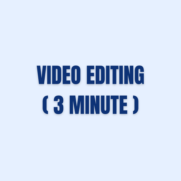 Video Editing (3 Minutes)