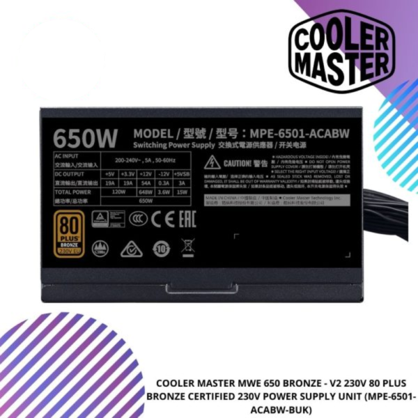 COOLER MASTER MWE 650 BRONZE - V2 230V 80 PLUS BRONZE CERTIFIED 230V POWER SUPPLY UNIT (MPE-6501-ACABW-BUK)