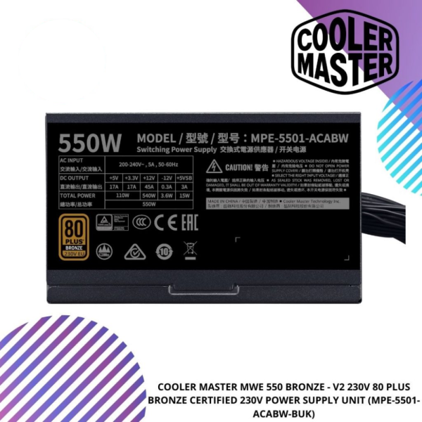 COOLER MASTER MWE 550 BRONZE - V2 230V 80 PLUS BRONZE CERTIFIED 230V POWER SUPPLY UNIT (MPE-5501-ACABW-BUK)
