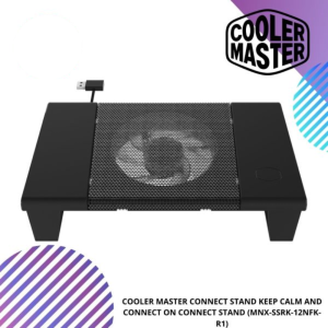 COOLER MASTER CONNECT STAND KEEP CALM AND CONNECT ON CONNECT STAND (MNX-SSRK-12NFK-R1)