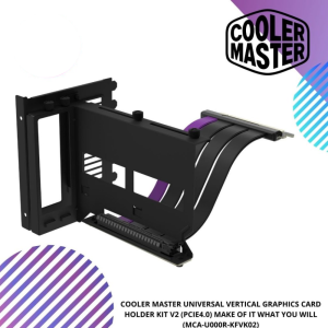 COOLER MASTER UNIVERSAL VERTICAL GRAPHICS CARD HOLDER KIT V2 (PCIE4.0) MAKE OF IT WHAT YOU WILL (MCA-U000R-KFVK02)