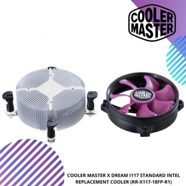 COOLER MASTER X DREAM I117 STANDARD INTEL REPLACEMENT COOLER (RR-X117-18FP-R1)