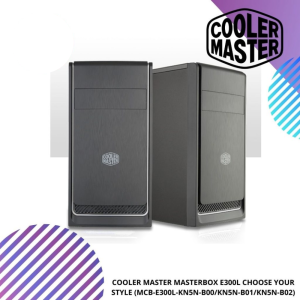 COOLER MASTER MASTERBOX E300L CHOOSE YOUR STYLE (MCB-E300L-KN5N-B00/KN5N-B01/KN5N-B02)