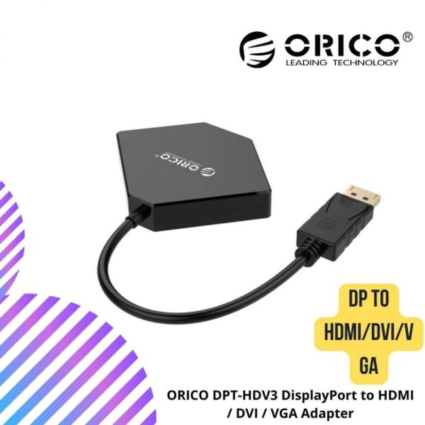 ORICO DPT-HDV3 DisplayPort to HDMI / DVI / VGA Adapter