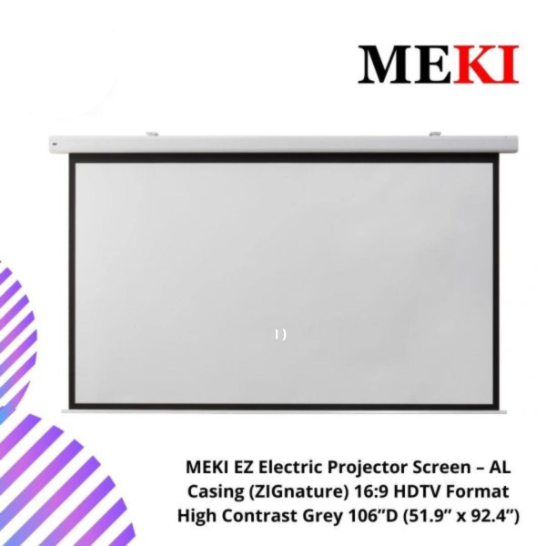 MEKI EZ Electric Projector Screen – AL Casing (ZIGnature) 16:9 HDTV Format High Contrast Grey 106”D (51.9” x 92.4”)
