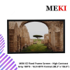 MEKI EZ Fixed Frame Screen – High Contrast Grey 180”D - 16.9 HDTV Format (88.3” x 156.9”)