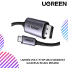 UGREEN USB-C TO DP MALE 16K@30HZ ALUMINUM NICKEL BRAIDED