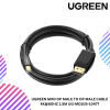 UGREEN MINI DP MALE TO DP MALE CABLE 1.5M 4K@60HZ