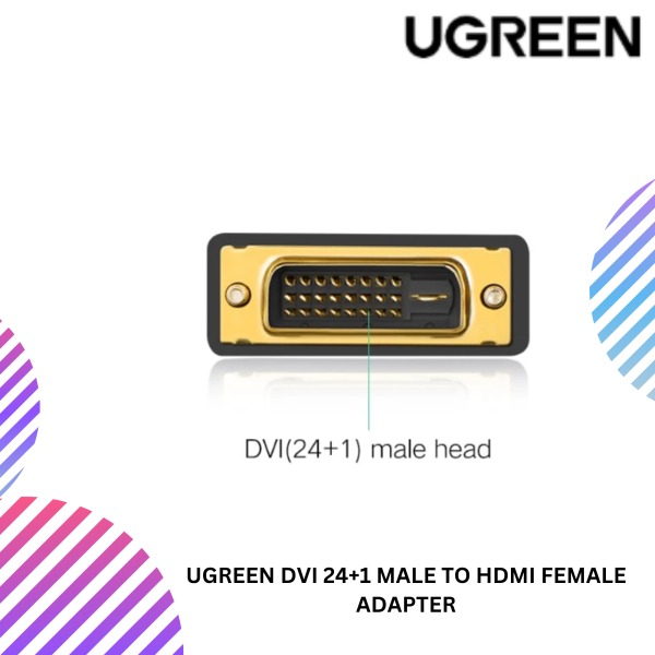 SHOPEELAZADA-2025-02-17T153826.442.png UGREEN DVI 24+1 MALE TO HDMI FEMALE ADAPTER