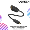 UGREEN MINI HDMI MALE TO HDMI FEMALE ADAPTER CABLE