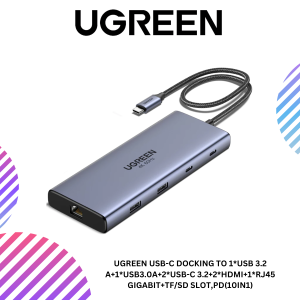 UGREEN USB-C DOCKING TO 1*USB 3.2 A+1*USB3.0A+2*USB-C 3.2+2*HDMI+1*RJ45 GIGABIT+TF/SD SLOT,PD(10IN1)