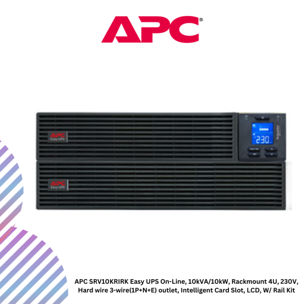 APC SRV10KRIRK Easy UPS On-Line, 10kVA/10kW, Rackmount 4U, 230V, Hard wire 3-wire(1P+N+E) outlet, Intelligent Card Slot, LCD, W/ Rail Kit