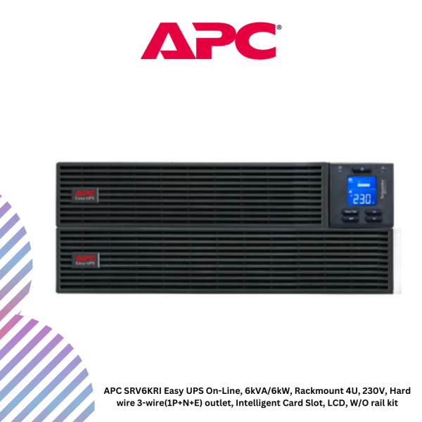 APC SRV6KRI Easy UPS On-Line, 6kVA/6kW, Rackmount 4U, 230V, Hard wire 3-wire(1P+N+E) outlet, Intelligent Card Slot, LCD, W/O rail kit