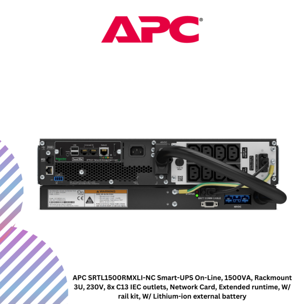 inc-21-55.png APC SRTL1500RMXLI-NC Smart-UPS On-Line, 1500VA, Rackmount 3U, 230V, 8x C13 IEC outlets, Network Card, Extended runtime, W/ rail kit, W/ Lithium-ion external battery