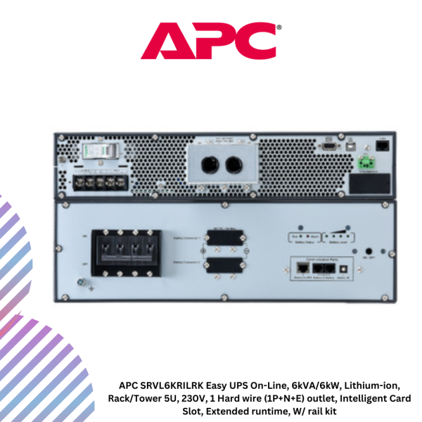 inc-25-1-3.png APC SRVL6KRILRK Easy UPS On-Line, 6kVA/6kW, Lithium-ion, Rack/Tower 5U, 230V, 1 Hard wire (1P+N+E) outlet, Intelligent Card Slot, Extended runtime, W/ rail kit