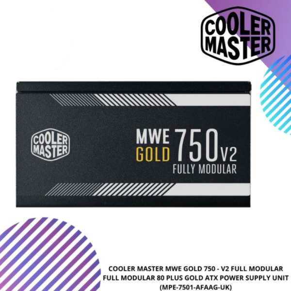 COOLER MASTER MWE Gold 750 - V2 Full Modular 80 PLUS GOLD ATX PSU (MPE-7501-AFAAG-UK)