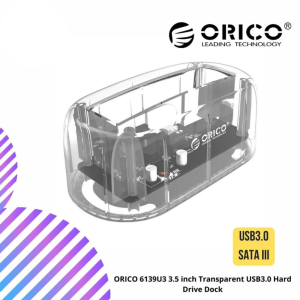 ORICO 6139U3 3.5 inch Transparent USB3.0 Hard Drive Dock